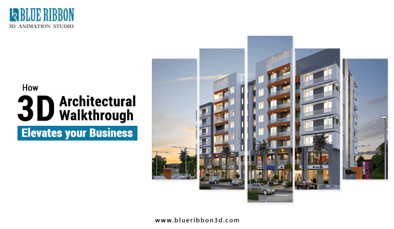 Reasons 3D Architectural Walkthrough Elevates your Business